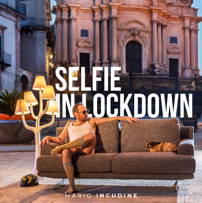 “SELFIE IN LOCKDOWN” di Mario Incudine